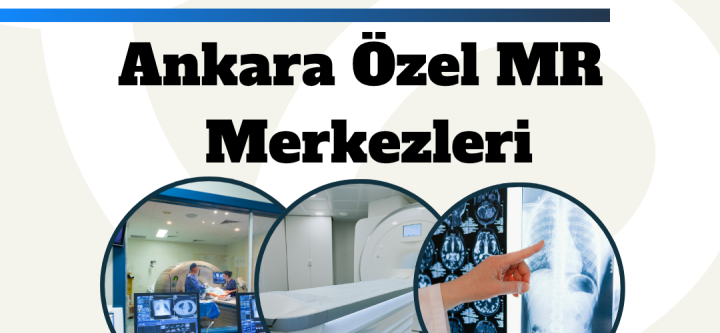 ankara özel mr merkezlerii ankara-ozel-mr-merkezleri